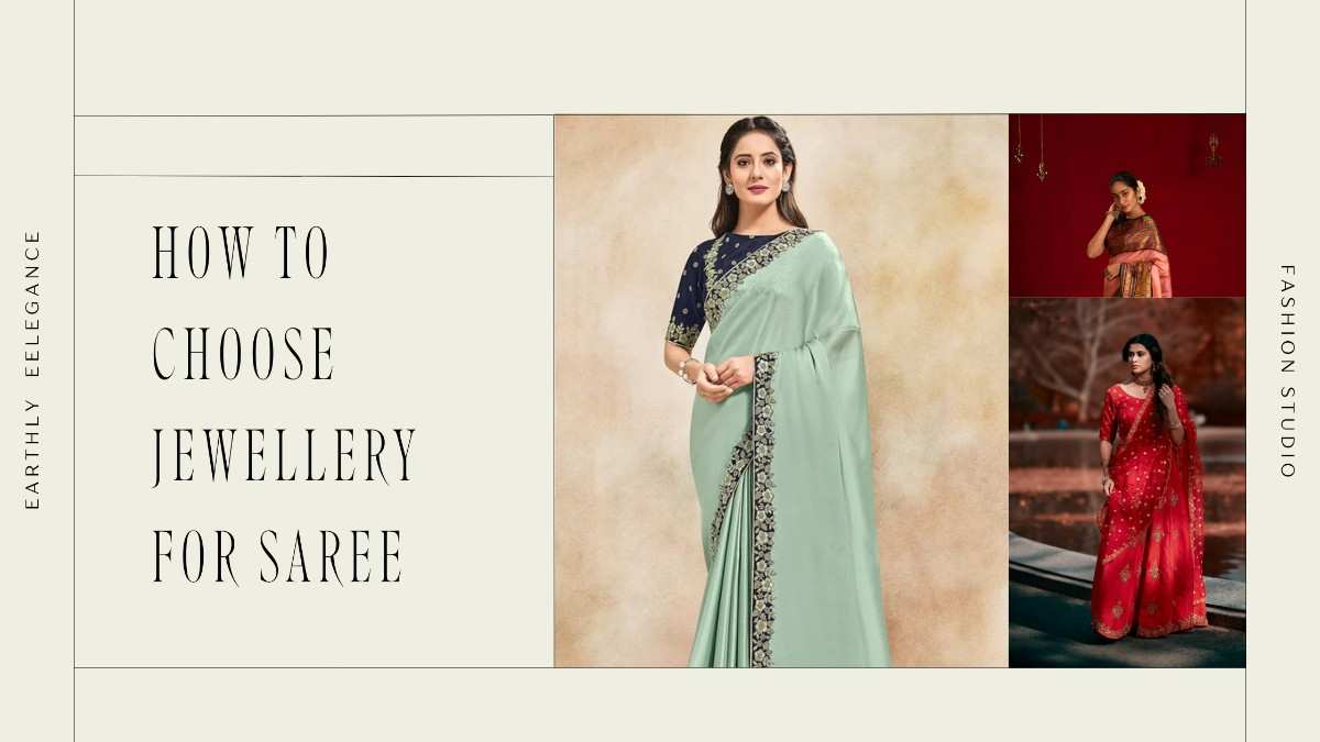 How to Choose Jewellery for Saree