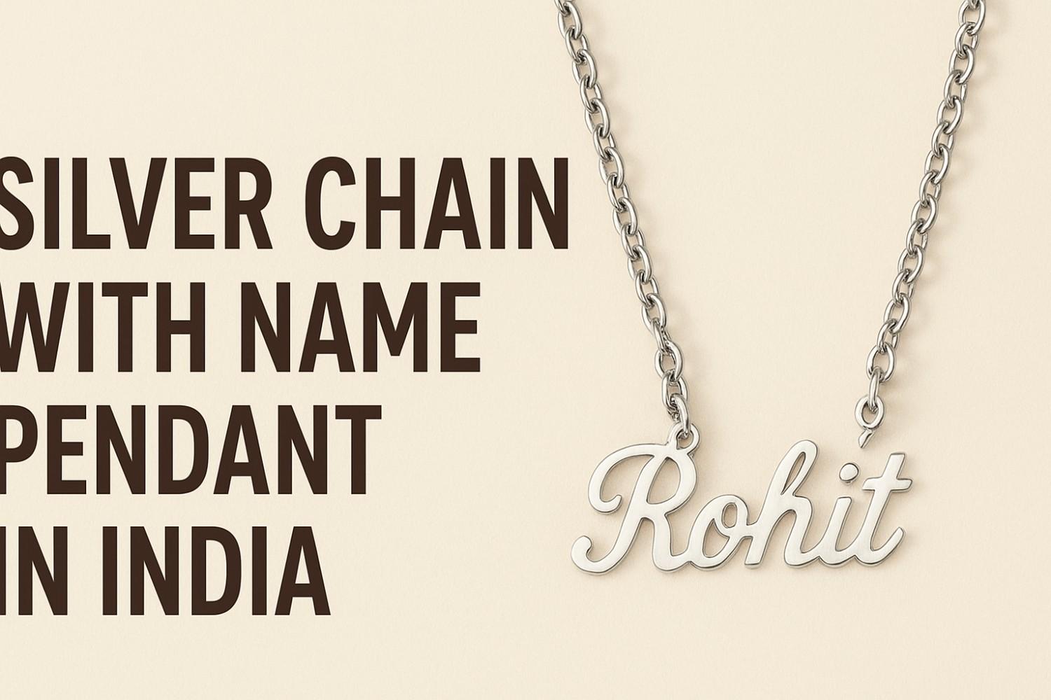 Silver Chain With Name Pendant In India