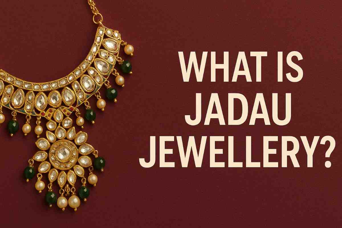 What is Jadau Jewellery