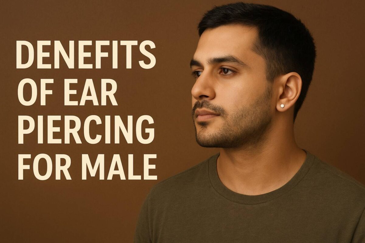 Benefits of Ear Piercing for Male