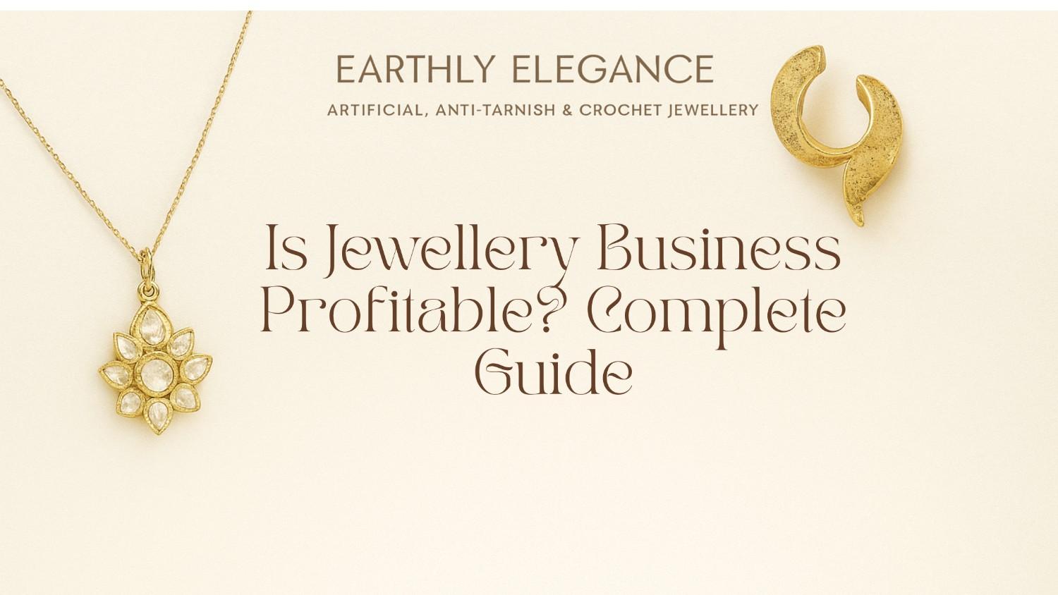 Is Jewellery Business Profitable